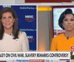 Nikki Haley Grilled On Fox News Over Slavery Blunder