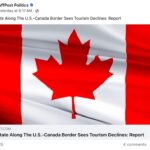 These U.S. Border States’ Economies Are Hit Hard by Falling Canadian Tourism